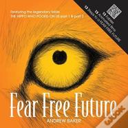 Fear Free Future