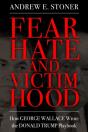 Fear, Hate, And Victimhood - Preview
