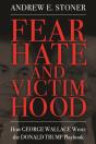 Fear, Hate, And Victimhood - Preview