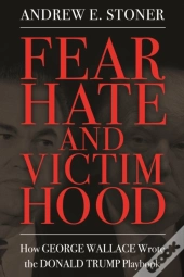 Fear, Hate, And Victimhood