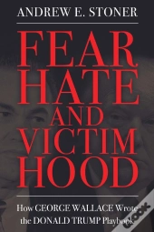 Fear, Hate, And Victimhood