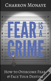 Fear Is A Crime