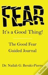 Fear It'S A Good Thing!