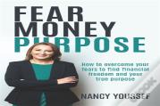Fear Money Purpose