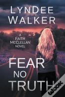 Fear No Truth