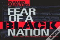 Fear Of A Black Nation