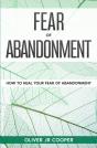 Fear Of Abandonment - Preview