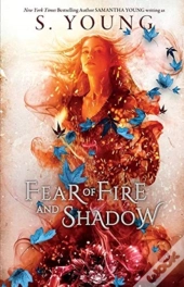 Fear Of Fire And Shadow