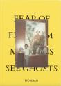 Fear Of Freedom Makes Us See Ghosts - Preview