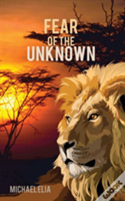 Fear Of The Unknown