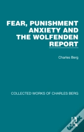 Fear, Punishment Anxiety And The Wolfenden Report