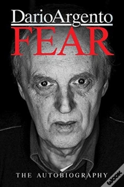 Capa do artigo Fear: The Autobiography Of Dario Argento