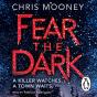 Fear The Dark - Preview