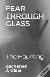 Fear Through Glass