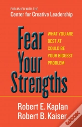 Fear Your Strengths