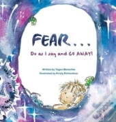 Fear...Do As I Say And Go Away!