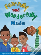 Fearfully And Wonderfully Made