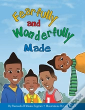 Fearfully And Wonderfully Made