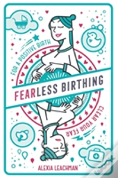 Fearless Birthing