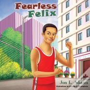 Fearless Felix