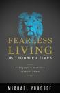 Fearless Living In Troubled Times - Preview