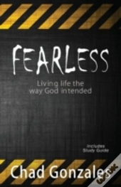 Fearless - Living Life The Way God Inten