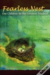 Fearless Nest/Our Children As Our Greate