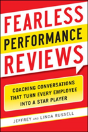 Fearless Performance Reviews: Coaching Conversations That Turn Every Employee Into A Star Player - Preview