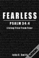 Fearless Psalm 34:4