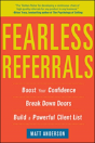 Fearless Referrals: Boost Your Confidence, Break Down Doors, And Build A Powerful Client List - Preview