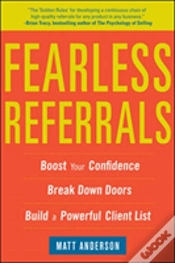 Capa do artigo Fearless Referrals: Boost Your Confidence, Break Down Doors, And Build A Powerful Client List