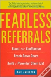 Capa do artigo Fearless Referrals: Boost Your Confidence, Break Down Doors, And Build A Powerful Client List