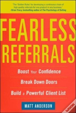Capa do artigo Fearless Referrals: Boost Your Confidence, Break Down Doors, And Build A Powerful Client List
