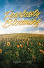 Fearlessly Blooming - Preview