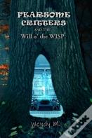 Fearsome Critters And The Will O' The Wisp