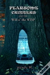 Fearsome Critters And The Will O' The Wisp