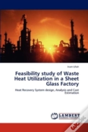 Capa do artigo Feasibility Study Of Waste Heat Utilization In A Sheet Glass Factory