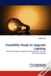 Feasibility Study To Upgrade Lighting