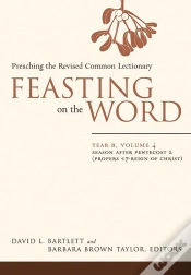 Capa do artigo Feasting On The Word: Year B, Volume 4