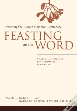 Capa do artigo Feasting On The Word: Year C, Volume 2