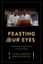 Feasting Our Eyes - Preview