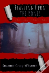 Feasting Upon The Bones