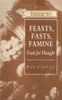 Feasts, Fasts, Famine - Preview