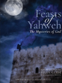 Feasts Of Yahweh Study Guide - Preview