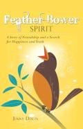 Feather Bower Spirit