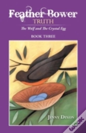 Capa do artigo Feather Bower Truth: The Wolf, And The Crystal Egg