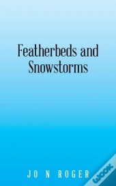 Featherbeds And Snowstorms