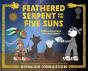 Feathered Serpent And The Five Suns - Preview