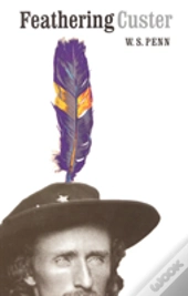 Feathering Custer