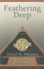 Feathering Deep - Preview